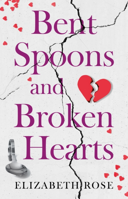 Bent Spoons and Broken Hearts