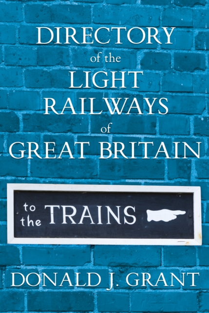 Directory of the Light Railways of Great Britain