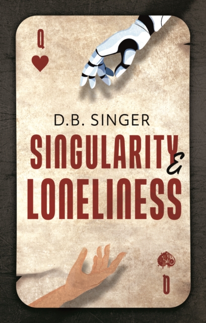 Singularity & Loneliness
