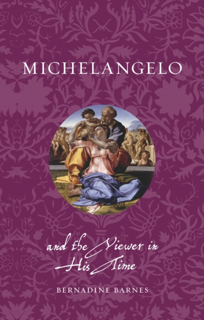 Michelangelo and the Viewer in His Time
