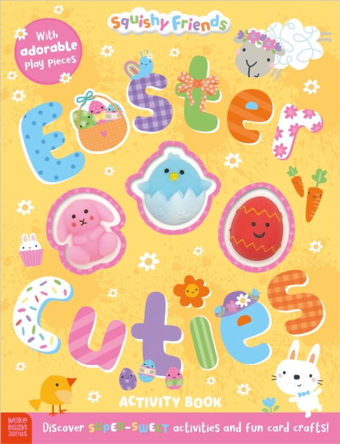 Squishy Friends: Easter Cuties Activity Book
