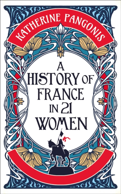 A History of France in 21 Women