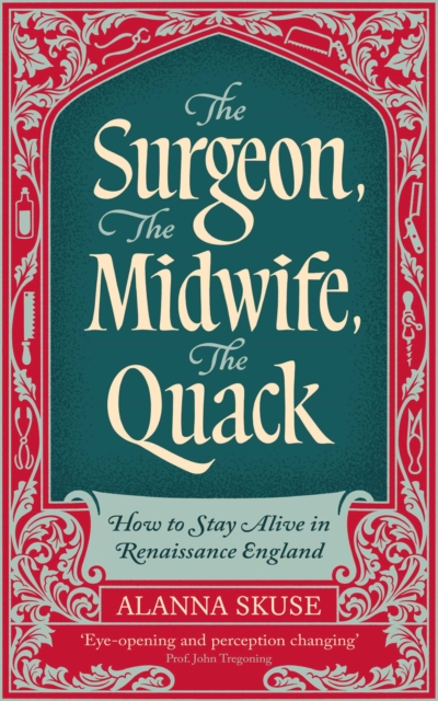 The Surgeon, The Midwife, The Quack