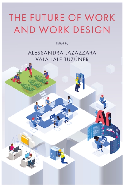 The Future of Work and Work Design