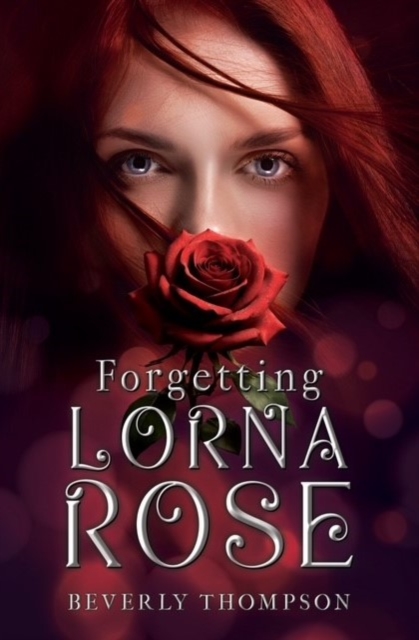 Forgetting Lorna Rose