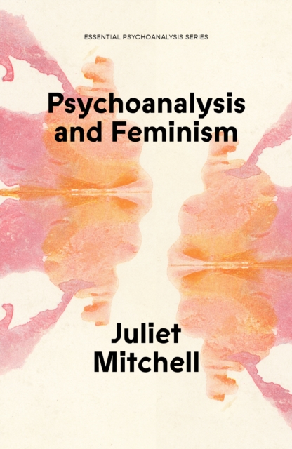 Psychoanalysis and Feminism