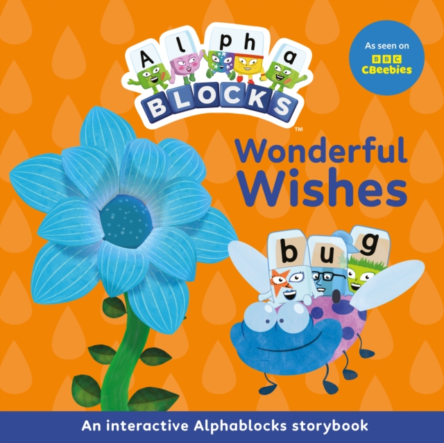 Wonderful Wishes: An Interactive Alphablocks Storybook