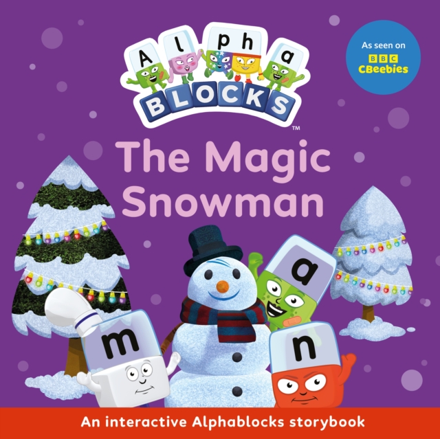 The Magic Snowman: An Interactive Alphablocks Storybook