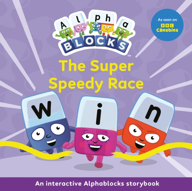 The Super Speedy Race: An Interactive Alphablocks Storybook