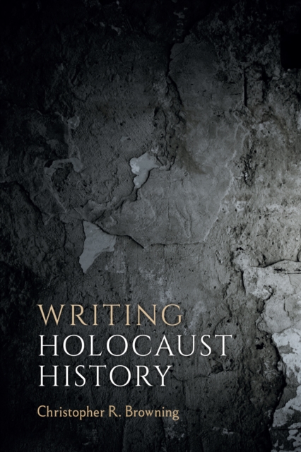 Writing Holocaust History