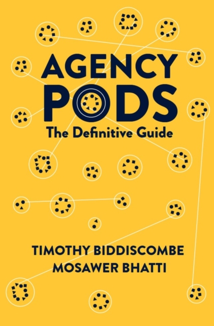 Agency Pods