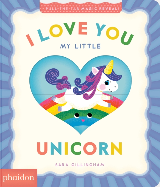 I Love You My Little Unicorn!