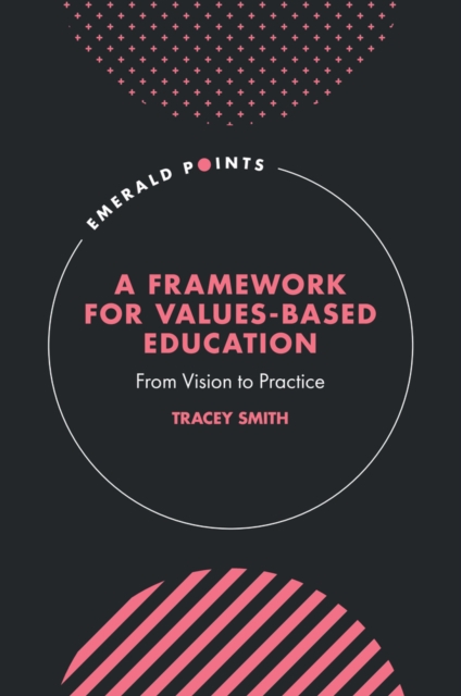 A Framework for Values-Based Education