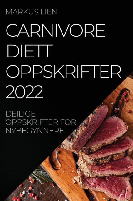 Carnivore Diettoppskrifter 2022