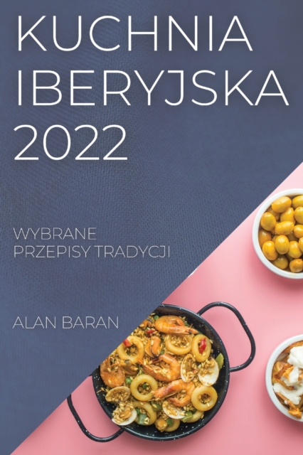 Kuchnia Iberyjska 2022