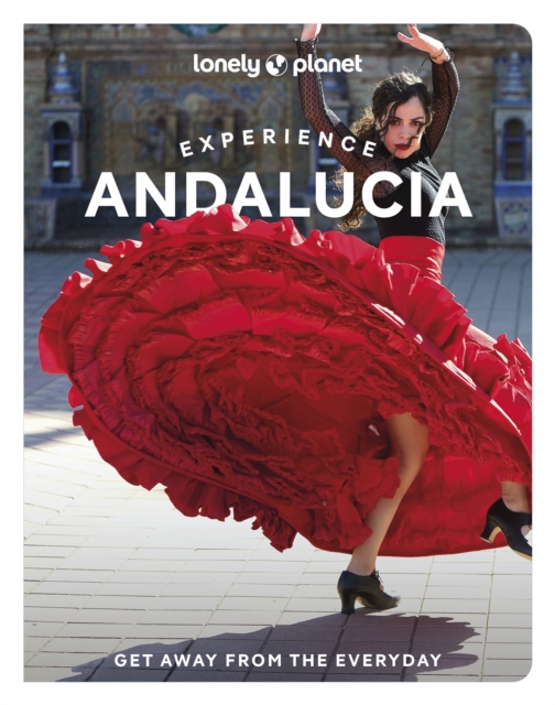 Lonely Planet Experience Andalucia