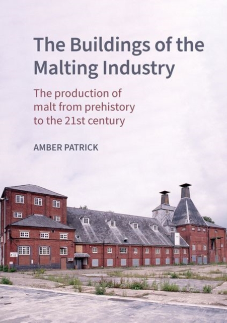 Buildings of the Malting Industry