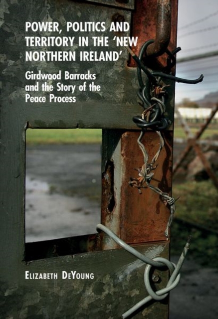 Power, Politics and Territory in the 'New Northern Ireland'