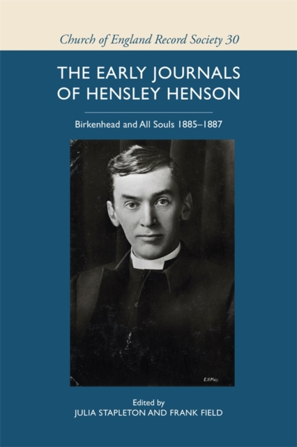early journals of Hensley Henson: Birkenhead and All Souls 1885-1887