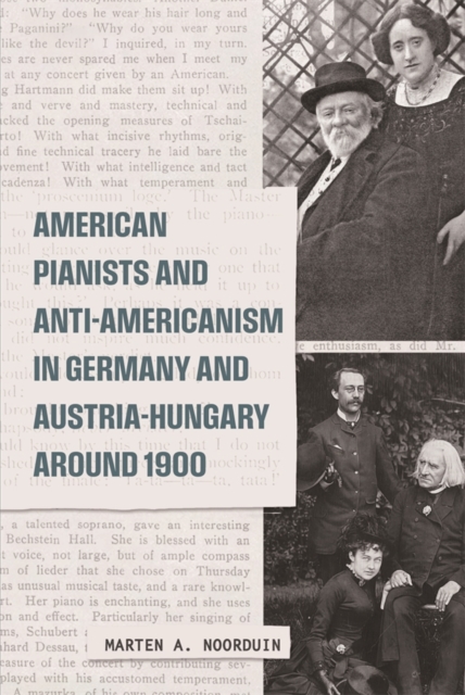 American Pianists and Anti-Americanism in Germany and Austria-Hungary around 1900