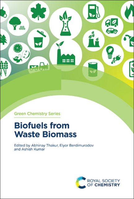 Biofuels from Waste Biomass