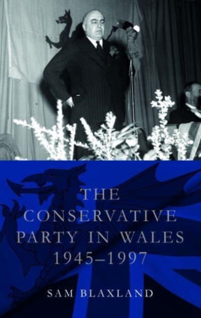 Conservative Party in Wales, 1945-1997