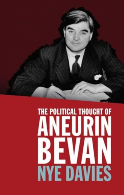 Political Thought of Aneurin Bevan