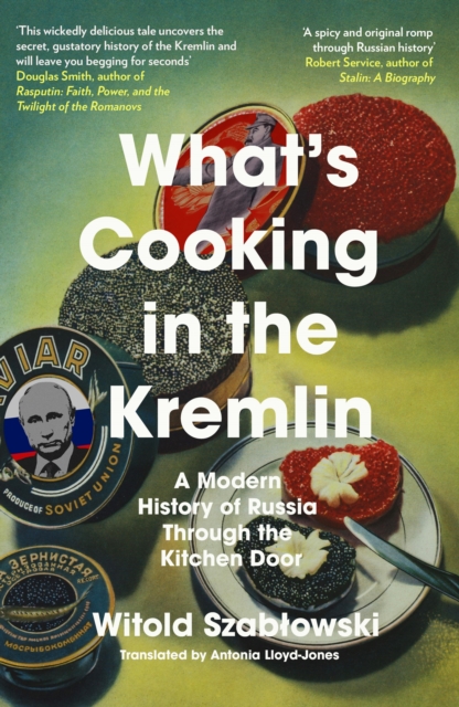 What's Cooking in the Kremlin