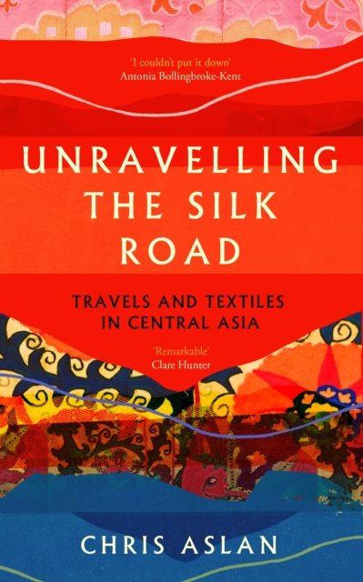 Unravelling the Silk Road