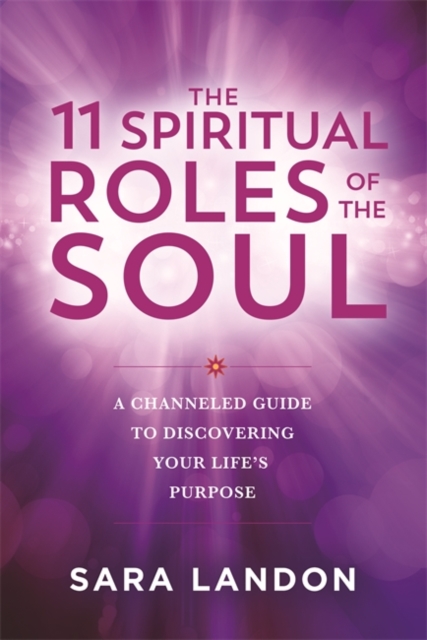 The 11 Spiritual Roles of the Soul