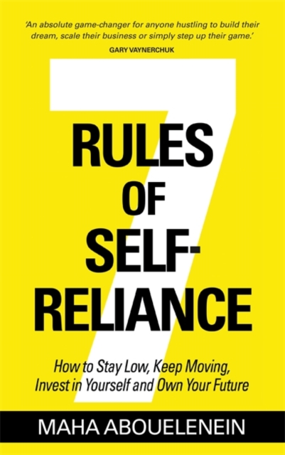 7 Rules of Self-Reliance