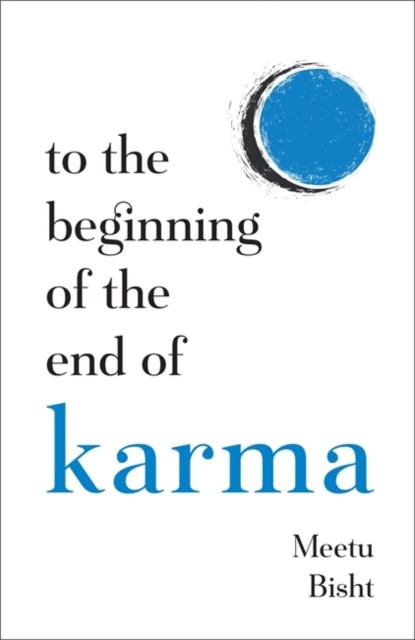 To the Beginning of the End of Karma