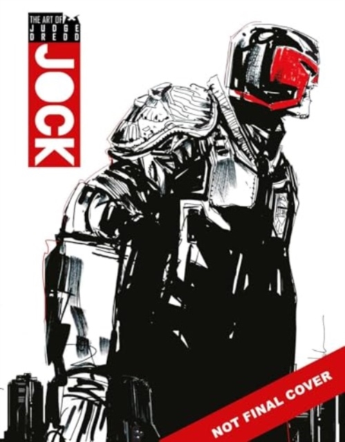 Art of Judge Dredd by Jock