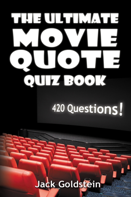 Ultimate Movie Quote Quiz Book