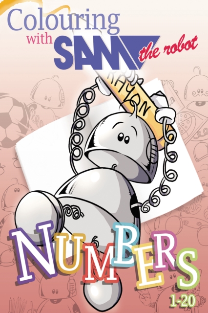 Colouring with Sam the Robot - Numbers