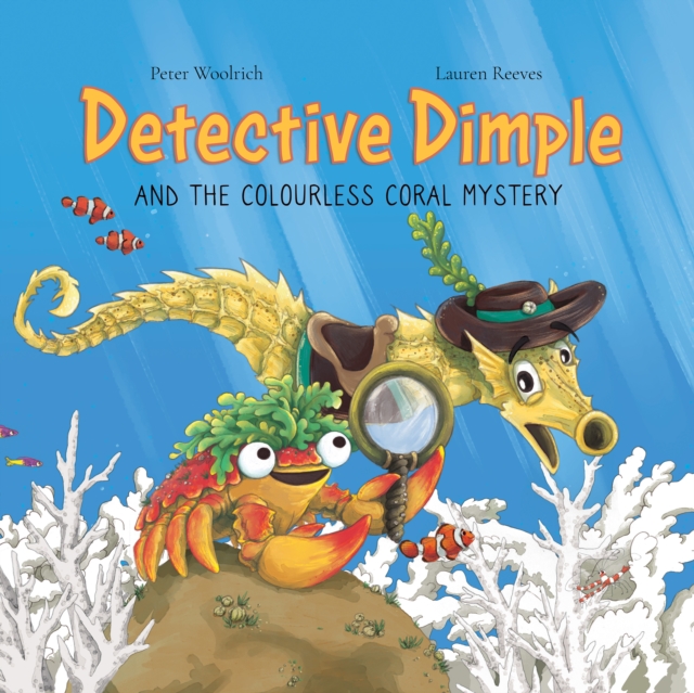 Detective Dimple Investigates: The Colourless Coral Mystery
