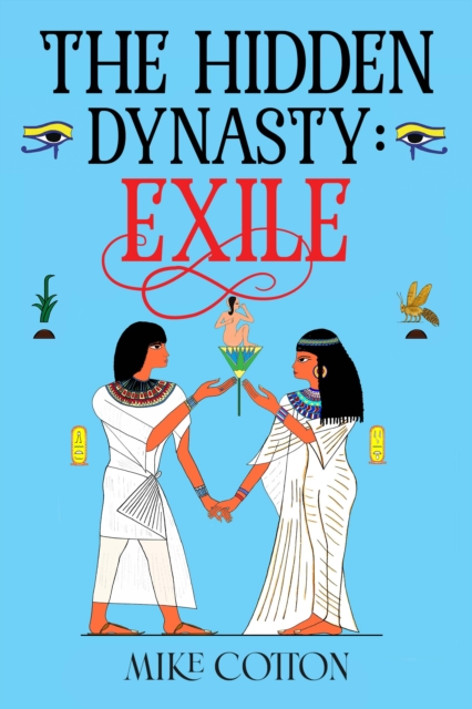 The Hidden Dynasty: Exile
