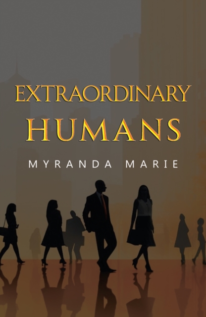 Extraordinary Humans