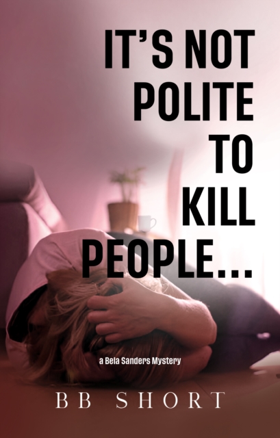 It's not polite to kill people...