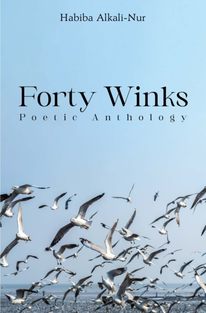 Forty Winks: Poetic Anthology