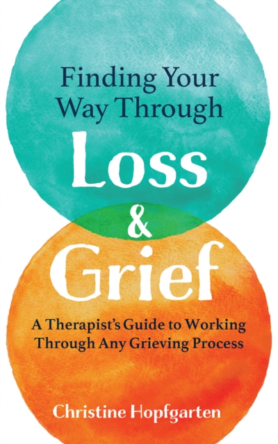 Finding Your way Through Loss & Grief