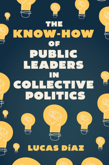 Know-How of Public Leaders in Collective Politics