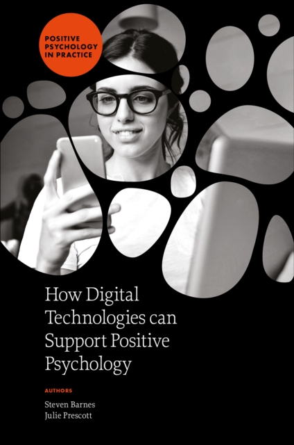 How Digital Technologies can Support Positive Psychology