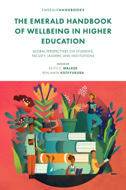 Emerald Handbook of Wellbeing in Higher Education