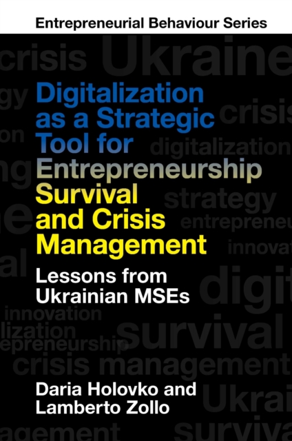 Digitalization as a Strategic Tool for Entrepreneurship Survival and Crisis Management