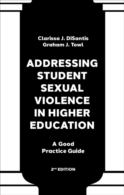 Addressing Student Sexual Violence in Higher Education