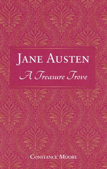 Jane Austen: A Treasure Trove