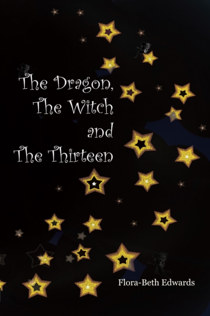 Dragon, The Witch and The Thirteen