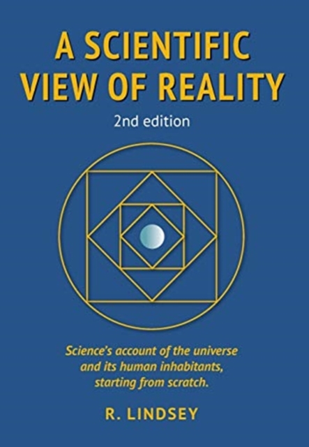 Scientific View of Reality 2nd edition