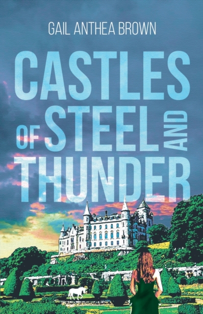Castles of Steel and Thunder